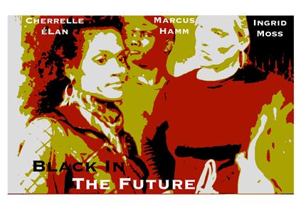 Black in the Future  Online