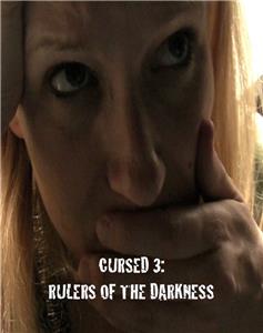 Cursed 3: Rulers of the Darkness (2011) Online