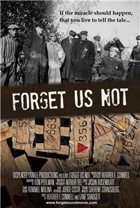 Forget Us Not (2013) Online