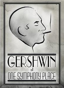 Gershwin at One Symphony Place (2008) Online