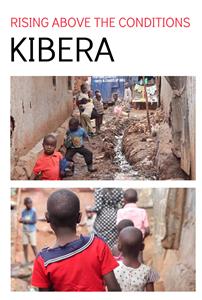 Kibera: Rising Above the Conditions (2014) Online
