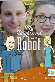 My Boyfriend Is a Robot Bruce and Rosie Double Date (2017– ) Online