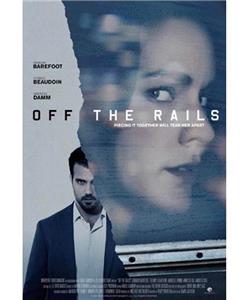 Off the Rails (2017) Online