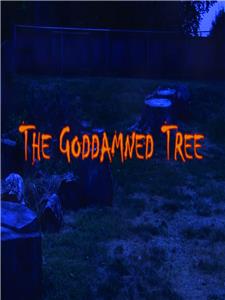 The Goddamned Tree (2014) Online
