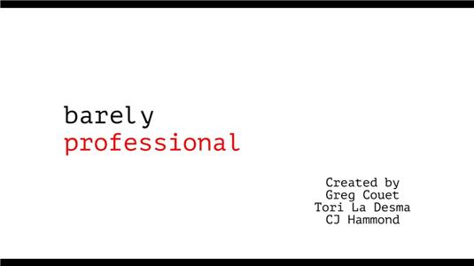 Barely Professional (2017) Online