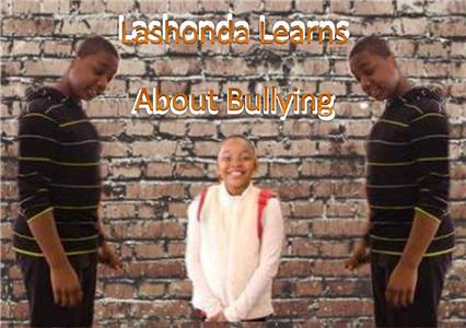 Lashonda Learns About Bullying (2016) Online