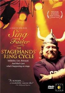 Sing Faster: The Stagehands' Ring Cycle (1999) Online
