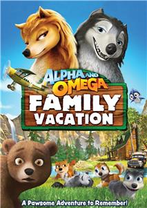Alpha and Omega: Family Vacation (2015) Online