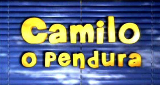 Camilo, o Pendura  Online