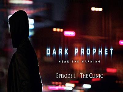 Dark Prophet The Clinic (2012– ) Online