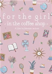 For the Girl in the Coffee Shop (2019) Online