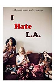 I Hate LA Oh, Bugger (2018) Online