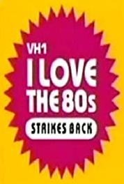 I Love the '80s Strikes Back 1986 (2003– ) Online
