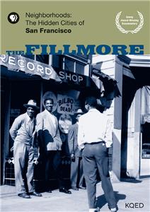 Neighborhoods: The Hidden Cities of San Francisco - The Fillmore (1999) Online