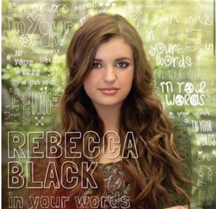 Rebecca Black: In Your Words (2012) Online