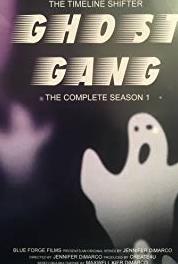 The Timeline Shifter: Ghost Gang Episode #1.2 (2017– ) Online