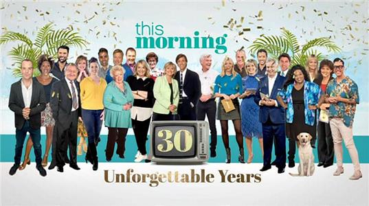 This Morning: 30 Unforgettable Years (2018) Online
