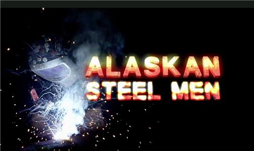 Alaskan Steel Men  Online
