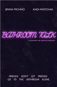 Bathroom Talk (2018) Online