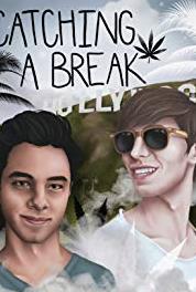 Catching a Break Get Your Shit Together (2017) Online