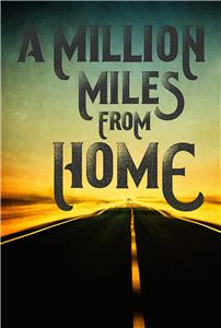 A Million Miles from Home: A Rock'n'Roll Road Movie (2016) Online