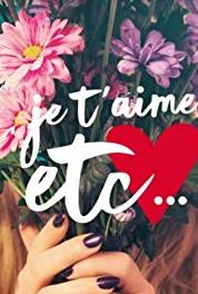 Je t'aime etc. Episode dated 28 August 2017 (2017– ) Online