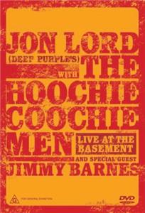 Jon Lord & the Hoochie Coochie Men: Live at the Basement (2003) Online