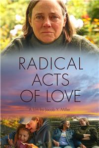 Radical Acts of Love (2019) Online