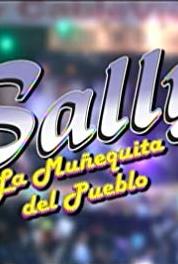 Sally, la muñequita del pueblo Episode #1.14 (2008– ) Online
