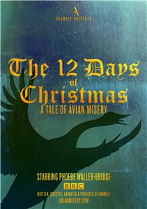 The 12 Days of Christmas: A Tale of Avian Misery (2016) Online