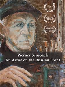 Werner Sensbach: An artist on the Russian Front (2017) Online