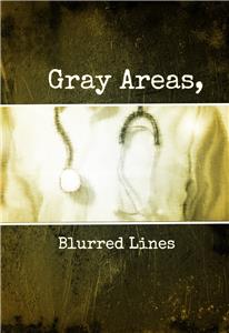 Gray Areas, Blurred Lines (2016) Online