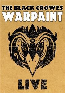 The Black Crowes: Warpaint Live (2008) Online