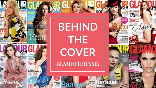 Behind the Cover Glamour Russia (2016– ) Online
