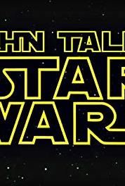 John Talks Star Wars Attack of the Shills: Solo, Cannes & Critics, Oh My! (2017– ) Online