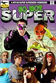 So Not Super ...Same So Not Super Channel (2014–2015) Online