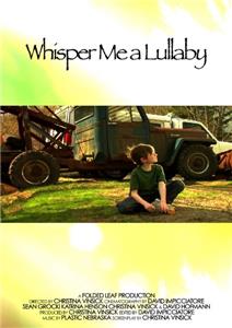 Whisper Me a Lullaby (2008) Online