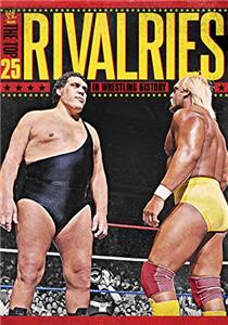 WWE: The Top 25 Rivalries in Wrestling History (2013) Online