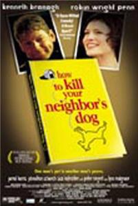 How to Kill Your Neighbor's Dog (2000) Online