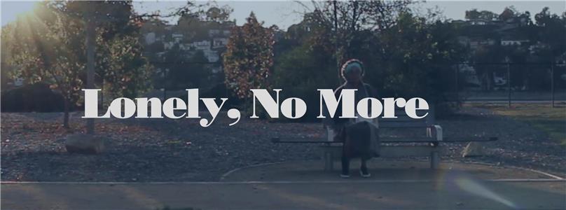 Lonely, No More (2018) Online