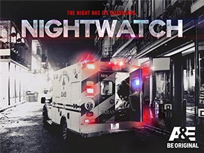 Nightwatch When Work Becomes Family (2015– ) Online