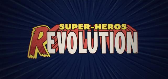 Super-Héros Révolution (2018) Online