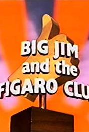 Big Jim and the Figaro Club Pilot: Big Jim and the Figaro Club (1979–1981) Online