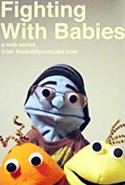 Fighting with Babies Fighting Tooth and Nail (2011– ) Online