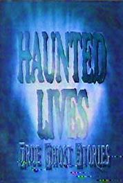 Haunted Lives: True Ghost Stories Ghosts R Us/Legend of Kate Morgan/School Spirit (1991– ) Online