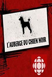 L'auberge du chien noir Ça inaugure mal! (2003– ) Online
