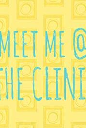 Meet Me @ the Clinic Meet the Team (2016– ) Online