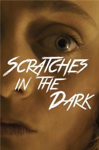 Scratches in the Dark (2016) Online