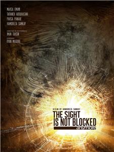 The Sight Is Not Blocked Anymore (2012) Online