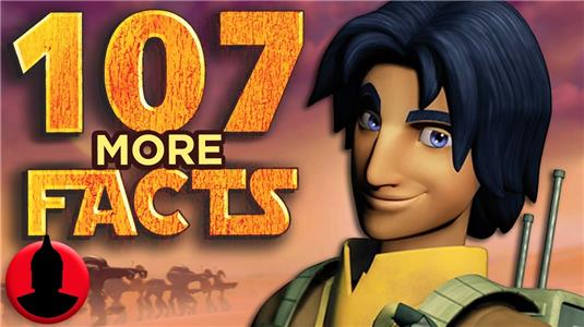 107 Facts 107 MORE Star Wars Rebels Facts YOU Should Know! (ToonedUp #216) (2015– ) Online